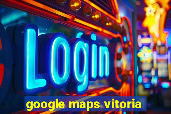 google maps vitoria